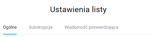 Ustawienia sposobu subskrypcji na listę mailingową